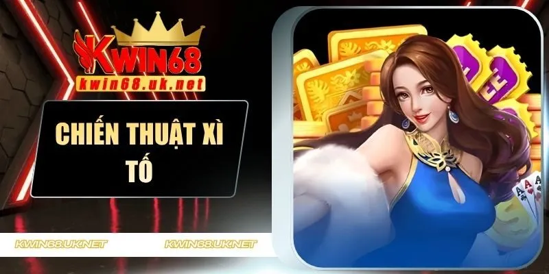 chiến thuật Xì Tố